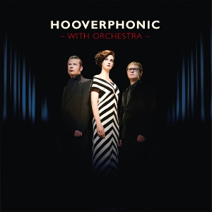 Hooverphonic &ndash; With Orchestra - фото 1