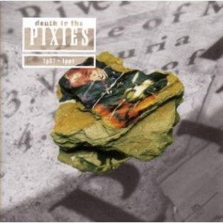 Pixies – Death To The Pixies Pixies – Death To The Pixies