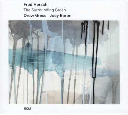 Fred Hersch, Drew Gress, Joey Baron – The Surrounding Green - фото 1 Fred Hersch, Drew Gress, Joey Baron – The Surrounding Green - фото 1