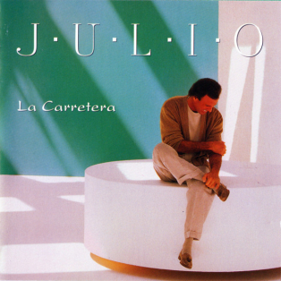 Julio Iglesias – La Carretera