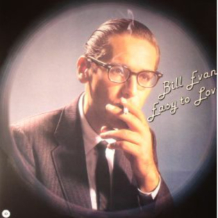 Bill Evans – Easy to Love