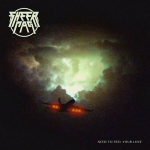 Sheer Mag &ndash; Need To Feel Your Love - фото 1