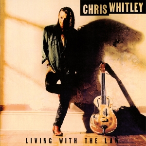 Chris Whitley &ndash; Living With the Law - фото 1