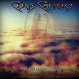 Chris Caffery – Your Heaven is Real