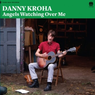 Danny Kroha – Angels Watching Over Me