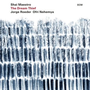 Shai Maestro – Dream Thief Shai Maestro – Dream Thief