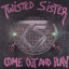 Twisted Sister &ndash; Come Out And Play - фото 1