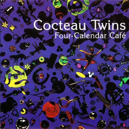Cocteau Twins &ndash; Four-Calendar Caf&eacute; - фото 1