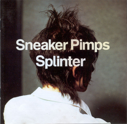Sneaker Pimps &ndash; Splinter - фото 1