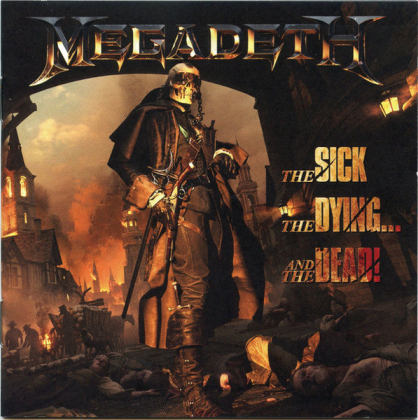 Megadeth &ndash; The Sick, The Dying... And The Dead! - фото 1