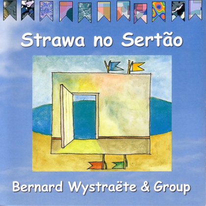 Bernard Wystra&euml;te &amp; Group &ndash; Strawa No Sert&atilde;o - фото 1