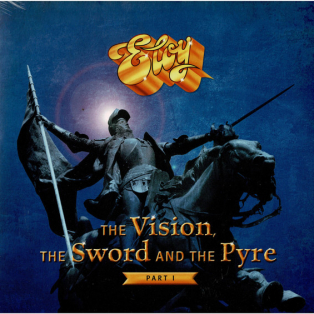 Eloy – The Vision, The Sword And The Pyre - Part I