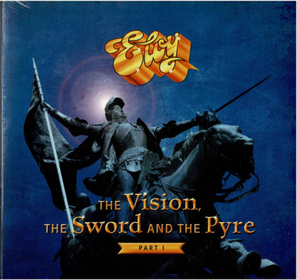 Eloy &ndash; The Vision, The Sword And The Pyre - Part I - фото 1