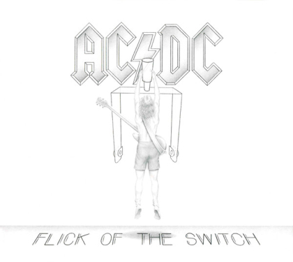 AC/DC &ndash; Flick Of The Switch - фото 1