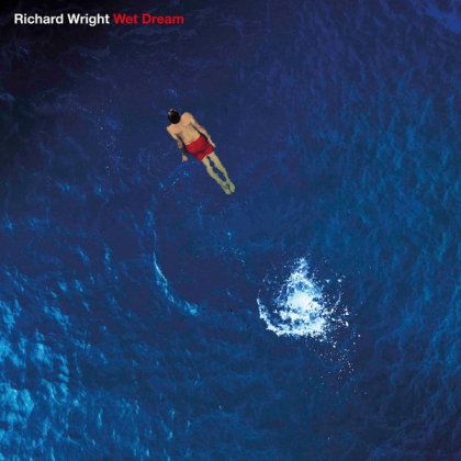 Richard Wright &ndash; Wet Dream - фото 1