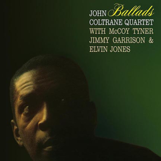 John Coltrane Quartet – Ballads John Coltrane Quartet – Ballads
