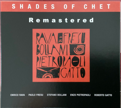 Rava, Fresu, Bollani, Pietropaoli, Gatto – Shades Of Chet - фото 1 Rava, Fresu, Bollani, Pietropaoli, Gatto – Shades Of Chet - фото 1