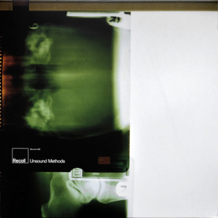 Recoil – Unsound Methods Recoil – Unsound Methods