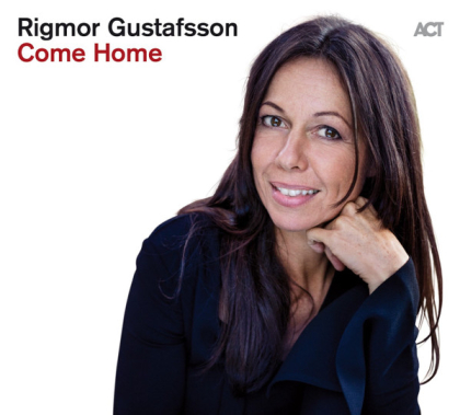 Rigmor Gustafsson &ndash; Come Home - фото 1