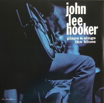 John Lee Hooker – Plays & Sings The Blues - фото 1 John Lee Hooker – Plays & Sings The Blues - фото 1