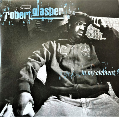 Robert Glasper – In My Element - фото 1 Robert Glasper – In My Element - фото 1
