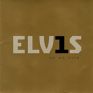 Elvis Presley – ELV1S 30 #1 Hits Elvis Presley – ELV1S 30 #1 Hits