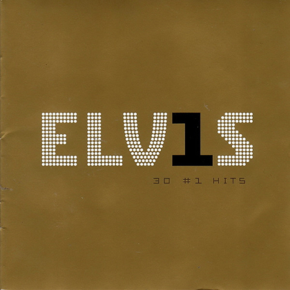 Elvis Presley – ELV1S 30 #1 Hits - фото 1 Elvis Presley – ELV1S 30 #1 Hits - фото 1