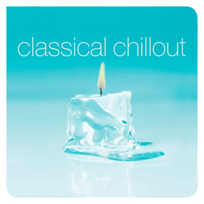 Various &ndash; Classical Chillout - фото 1