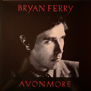 Bryan Ferry – Avonmore Bryan Ferry – Avonmore