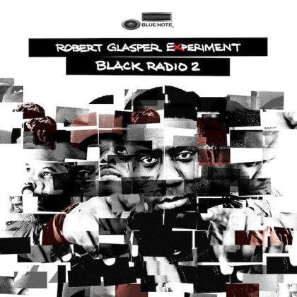 Robert Glasper Experiment – Black Radio 2 - фото 1 Robert Glasper Experiment – Black Radio 2 - фото 1