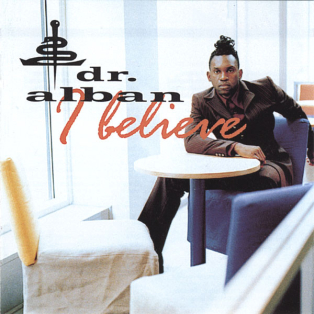 Dr. Alban – I Believe Dr. Alban – I Believe