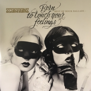 Scorpions – Born To Touch Your Feelings - Best Of Rock Ballads Scorpions – Born To Touch Your Feelings - Best Of Rock Ballads