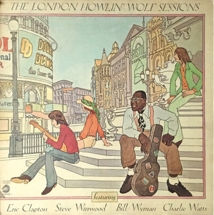 Howlin' Wolf – The London Howlin' Wolf Sessions Featuring Eric Clapton, Steve Winwood, Bill Wyman, Charlie Watts - фото 1 Howlin' Wolf – The London Howlin' Wolf Sessions Featuring Eric Clapton, Steve Winwood, Bill Wyman, Charlie Watts - фото 1