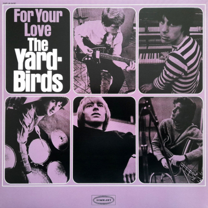 The Yardbirds &ndash; For Your Love - фото 1