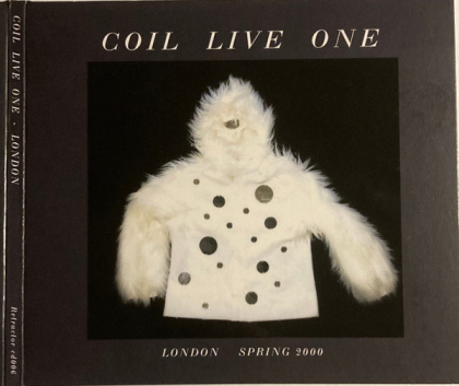 Coil &ndash; Live One - London Spring 2000 - фото 1