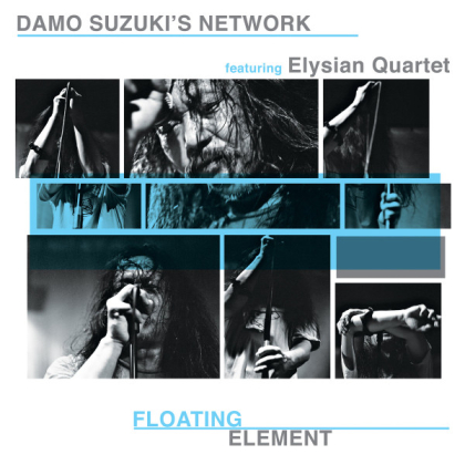 Damo Suzuki's Network featuring The Elysian Quartet – Floating Element - фото 1 Damo Suzuki's Network featuring The Elysian Quartet – Floating Element - фото 1