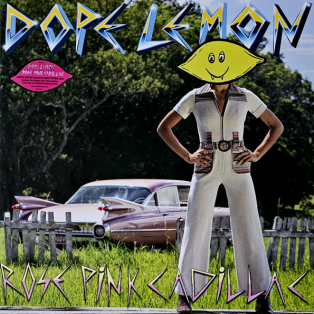 Dope Lemon – Rose Pink Cadillac Dope Lemon – Rose Pink Cadillac