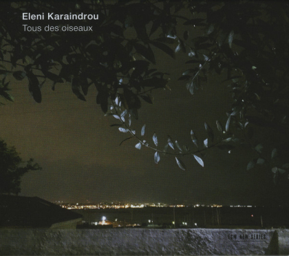 Eleni Karaindrou – Tous Des Oiseaux - фото 1 Eleni Karaindrou – Tous Des Oiseaux - фото 1