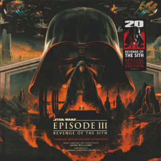 John Williams – Star Wars Episode III: Revenge Of The Sith - Original Motion Picture Soundtrack John Williams – Star Wars Episode III: Revenge Of The Sith - Original Motion Picture Soundtrack