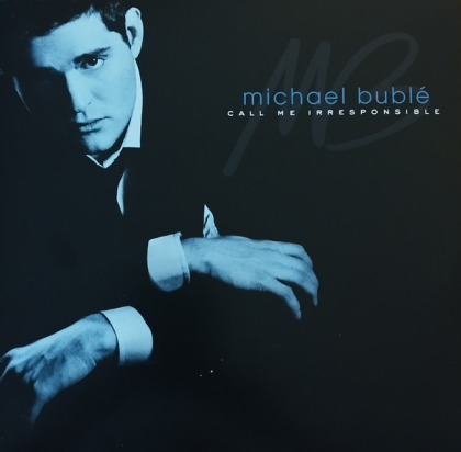 Michael Bublé – Call Me Irresponsible - фото 1 Michael Bublé – Call Me Irresponsible - фото 1