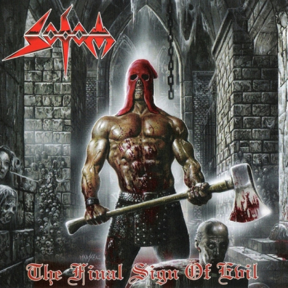 Sodom – The Final Sign Of Evil - фото 1 Sodom – The Final Sign Of Evil - фото 1