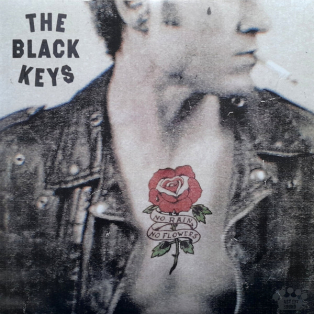 The Black Keys – No Rain, No Flowers The Black Keys – No Rain, No Flowers