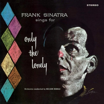 Frank Sinatra &ndash; Sings For Only The Lonley  - фото 1