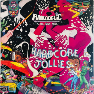 Funkadelic – Hardcore Jollies Funkadelic – Hardcore Jollies