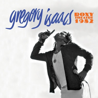 Gregory Isaacs – Roxy Theatre 1982 Gregory Isaacs – Roxy Theatre 1982