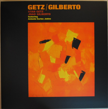 Stan Getz, Jo&atilde;o Gilberto Featuring Antonio Carlos Jobim &ndash; Getz / Gilberto - фото 1