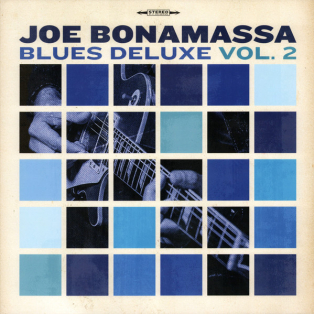 Joe Bonamassa – Blues Deluxe Vol. 2 Joe Bonamassa – Blues Deluxe Vol. 2
