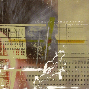 Jóhann Jóhannsson – IBM 1401, A User's Manual
