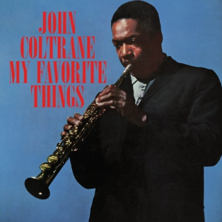 John Coltrane – My Favorite Things