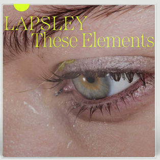 Lapsley – These Elements Lapsley – These Elements